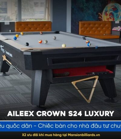 Aileex Crown S24 Luxury - Ưu đãi tại Mansion Billiards