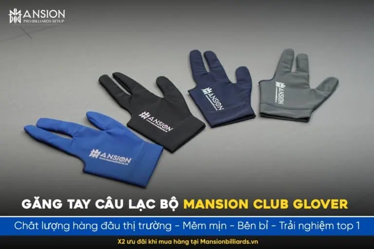 Găng tay câu lạc bộ Mansion - Ưu đãi tại Mansion Billiards