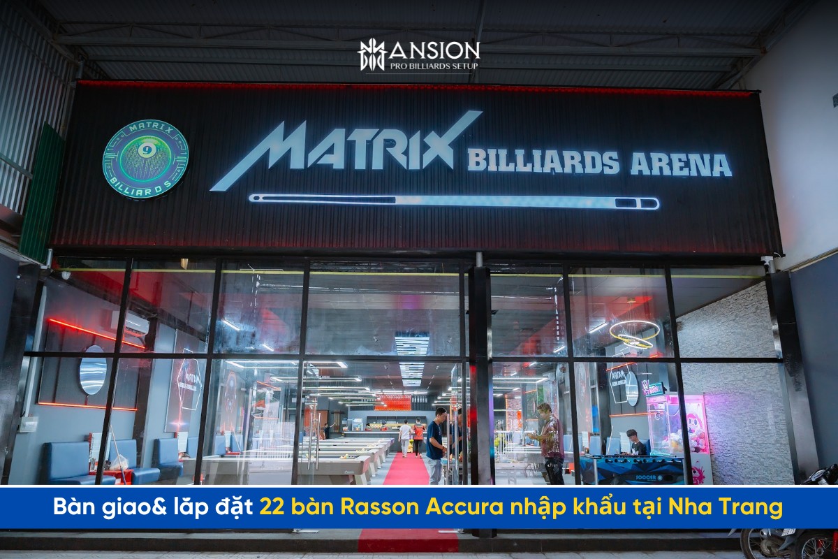 Ban Giao Lap Dat 22 Ban Bida Rasson Accura Nhap Trung Tai Vinh Hai Nha Trang 1 Mansion Billiards - Mansionbilliards.com